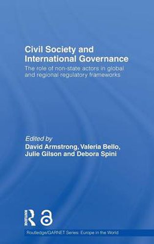 Cover image for Civil Society and International Governance: The role of non-state actors in global and regional regulatory frameworks