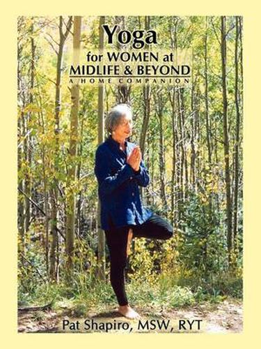 Cover image for Yoga for Women at Midlife and Beyond: A Home Companion