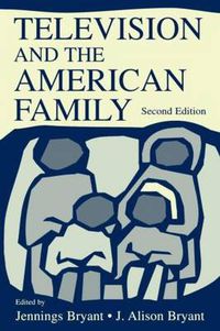 Cover image for Television and the American Family