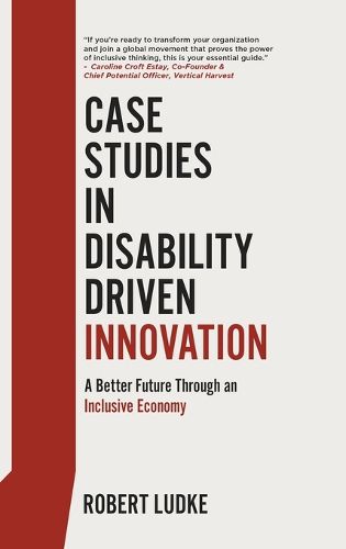 Cover image for Case Studies in Disability Driven Innovation