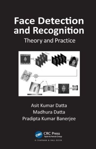 Cover image for Face Detection and Recognition: Theory and Practice