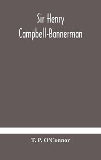 Cover image for Sir Henry Campbell-Bannerman