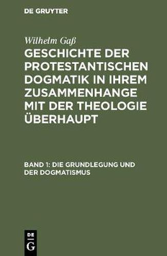 Cover image for Die Grundlegung Und Der Dogmatismus