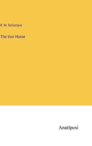 Cover image for The Iron Horse