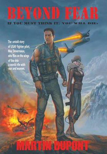 Cover image for Beyond Fear: If You Must Think It; You Will Die.