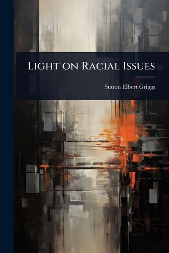 Cover image for Light on Racial Issues