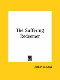 Cover image for The Suffering Redeemer