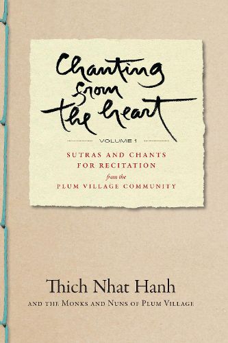 Cover image for Chanting from the Heart Vol I: Sutras and Chants for Recitation from the Plum Village Community