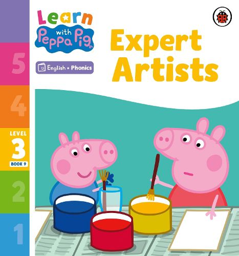 Cover image for Learn with Peppa Phonics Level 3 Book 9 - Expert Artists (Phonics Reader)