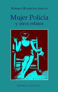 Cover image for Mujer Policia y otros relatos