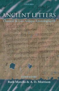 Cover image for Ancient Letters: Classical and Late Antique Epistolography