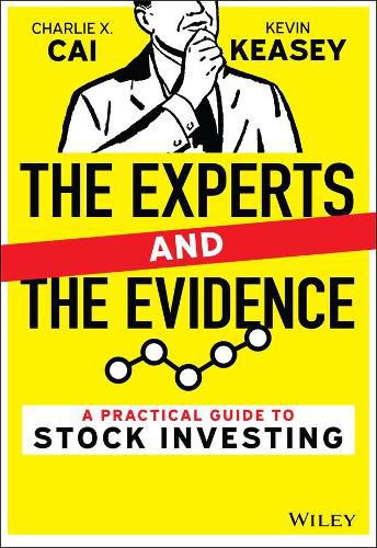 Cover image for The Experts and the Evidence: A Practical Guide to Stock Investing