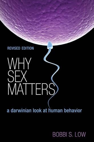 Cover image for Why Sex Matters: A Darwinian Look at Human Behavior - Revised Edition