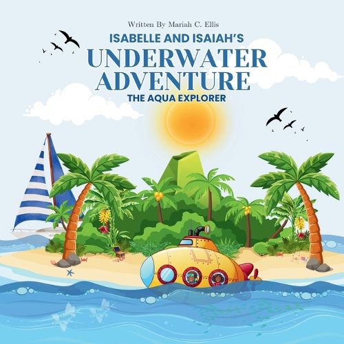 Cover image for Isabelle and Isaiah's Underwater Adventure