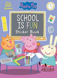 Cover image for School is Fun Sticker Book (Peppa Pig)