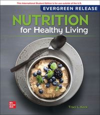 Cover image for Nutrition For Healthy Living: 2024 Release ISE