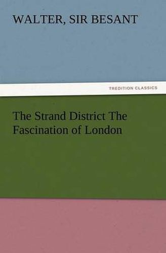 Cover image for The Strand District the Fascination of London