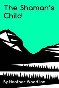 Cover image for The Shaman's Child