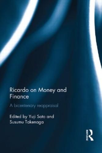 Cover image for Ricardo on Money and Finance: A Bicentenary Reappraisal