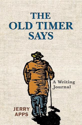 Cover image for The Old Timer Says: A Writing Journal