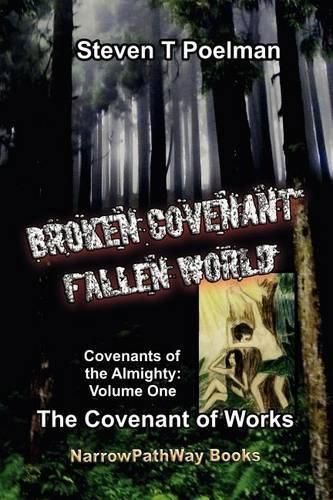 Cover image for Broken Covenant, Fallen World: The Covenant of Works