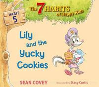 Cover image for Lily and the Yucky Cookies, 5: Habit 5