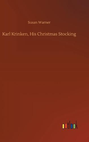 Karl Krinken, His Christmas Stocking