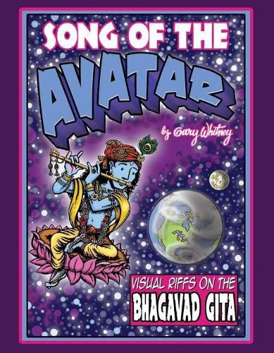 Cover image for Song of the Avatar: Visual Riffs On the Bhagavad Gita