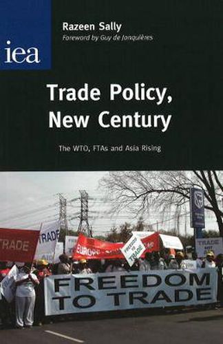 Cover image for Trade Policy, New Century: The WTO, FTAs and Asia Rising