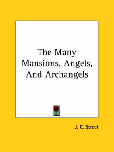 Cover image for The Many Mansions, Angels, and Archangels