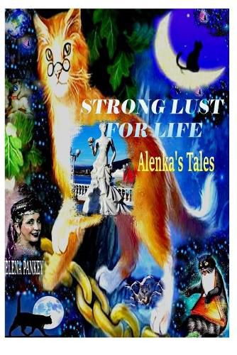 Cover image for Strong Lust For Life: Alenka's Tales