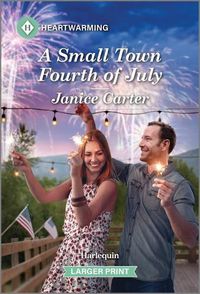 Cover image for A Small Town Fourth of July