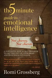 Cover image for The 5-Minute Guide to Emotional Intelligence: Your Journey Your Journal