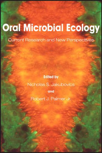 Cover image for Oral Microbial Ecology: Current Research and New Perspectives