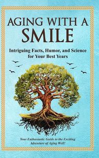 Cover image for Aging With a Smile