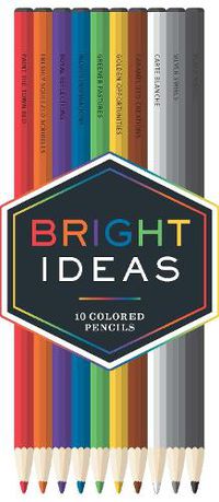 Cover image for Bright Ideas Colored Pencils: Bright Ideas: 10 Colored Pencils
