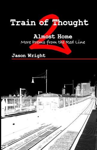 Cover image for Train of Thought 2: Almost Home; More Poems from the Red Line