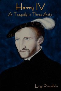 Cover image for Henry IV: A Tragedy in Three Acts