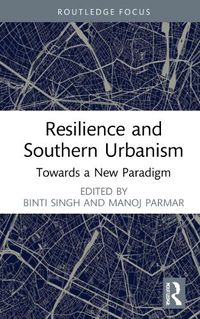 Cover image for Resilience and Southern Urbanism: Towards a New Paradigm