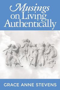 Cover image for Musings on Living Authentically