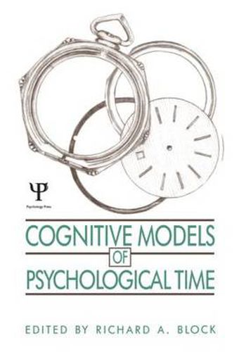 Cover image for Cognitive Models of Psychological Time
