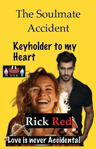 Cover image for The Soulmate Accident - Keyholder to my Heart