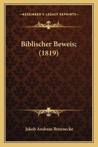 Cover image for Biblischer Beweis; (1819)