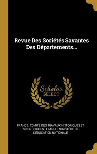 Cover image for Revue Des Societes Savantes Des Departements...