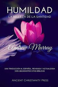 Cover image for Humildad: La Belleza de la Santidad