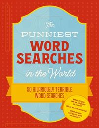 Cover image for The Punniest Word Searches in the World