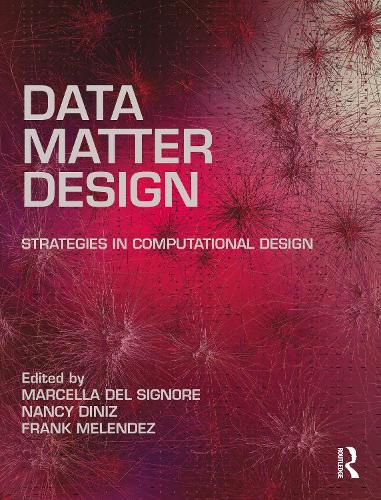 Cover image for Data, Matter, Design: Strategies in Computational Design