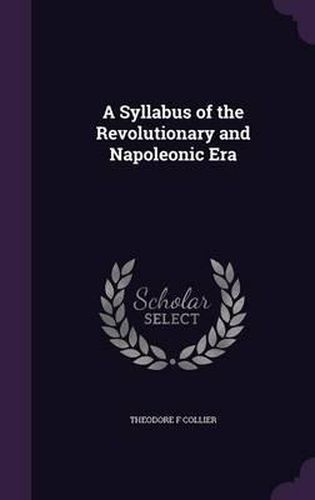 Cover image for A Syllabus of the Revolutionary and Napoleonic Era