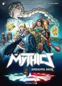 Cover image for The Mythics #3: Apocalypse Ahead