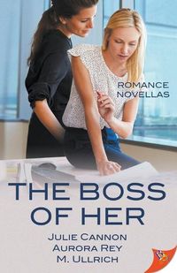 Cover image for The Boss of Her: Office Romance Novellas
